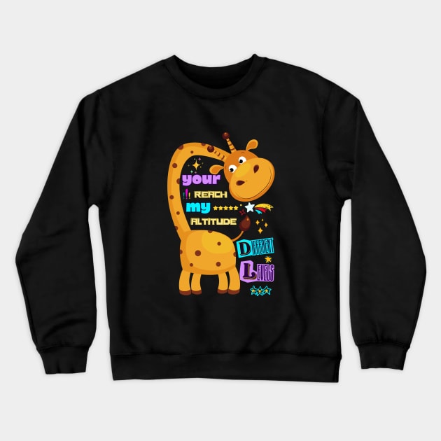 Smiling Giraffe: Reach New Heights Crewneck Sweatshirt by DaShirtXpert